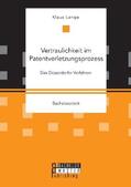 Lange |  Vertraulichkeit im Patentverletzungsprozess. Das Düsseldorfer Verfahren | Buch |  Sack Fachmedien