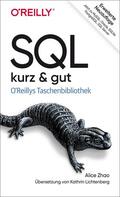 Zhao |  SQL - kurz & gut | Buch |  Sack Fachmedien
