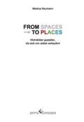 Neumann |  Neumann, M: From Spaces to Places | Buch |  Sack Fachmedien