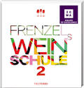 Frenzel / Bäder |  Frenzels Weinschule | Buch |  Sack Fachmedien