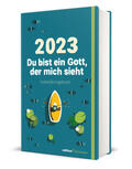 Neijenhuis |  Du bist ein Gott, der mich sieht. Kalendertagebuch zur Jahreslosung 2023 | Buch |  Sack Fachmedien