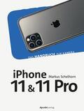Schelhorn |  iPhone 11 und iPhone 11 Pro | eBook | Sack Fachmedien