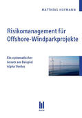 Hofmann |  Risikomanagement für Offshore-Windparkprojekte | eBook | Sack Fachmedien