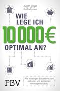 Morrien / Engst |  Wie lege ich 10000 Euro optimal an? | eBook | Sack Fachmedien