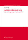 Launhardt |  Die Europäisierung der internationalen Zuständigkeit im Ehegüterrecht und im Güterrecht eingetragener Partnerschaften | eBook | Sack Fachmedien