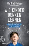 Spitzer / Herschkowitz |  Wie Kinder denken lernen | eBook | Sack Fachmedien
