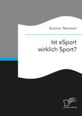 Neumer |  Ist eSport wirklich Sport? | eBook | Sack Fachmedien