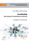 Migge / Krüger / Daube |  Crowdfunding. Eine Analyse der Finanzierbarkeit von Start-ups | Buch |  Sack Fachmedien