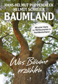 Poppendieck / Schreier |  Baumland - Was Bäume erzählen. Auf Entdeckungsreise in Norddeutschland | Buch |  Sack Fachmedien
