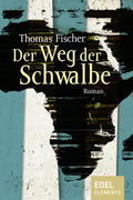 Fischer |  Der Weg der Schwalbe | eBook | Sack Fachmedien
