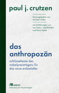 Crutzen / Müller |  Das Anthropozän | Buch |  Sack Fachmedien