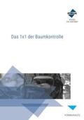 Weiß / Wagler / Tolksdorf |  Das 1x1 der Baumkontrolle | Buch |  Sack Fachmedien