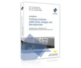 Donath / Rottmann / Orgel |  Handbuch Prüfung ortsfester elektrischer Anlagen und Betriebsmittel | Buch |  Sack Fachmedien