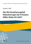 Veh / Protoschill / Meissner |  Der BU-Versicherungsfall, Reduzierung bei U-Kassen, M&A: Risiko für bAV | Buch |  Sack Fachmedien