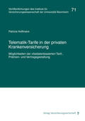 Hoffmann / Albrecht / Bartels |  Telematik-Tarife in der privaten Krankenversicherung | Buch |  Sack Fachmedien