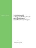 Magdalena / Martin |  Treuepflichten im rechtsgeschäftlichen Verkehr zwischen Ehegatten sowie Familienangehörigen | Buch |  Sack Fachmedien