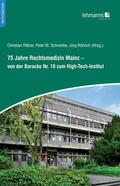 Rittner / Schneider / Röhrich |  75 Jahre Rechtsmedizin Mainz – von der Baracke Nr. 18 zum High-Tech-Institut | eBook | Sack Fachmedien