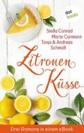 Conrad / Cormann / Schmidt |  Zitronenküsse - Drei Romane in einem eBook | eBook | Sack Fachmedien