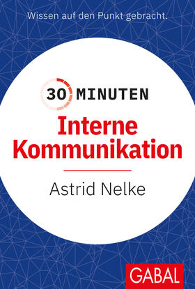 Nelke | 30 Minuten Interne Kommunikation | Buch | sack.de