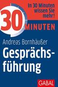 Bornhäußer |  30 Minuten Gesprächsführung | eBook | Sack Fachmedien