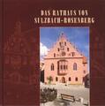 Albrecht / Vogl / Zimmermann |  Das Rathaus von Sulzbach-Rosenberg | Buch |  Sack Fachmedien