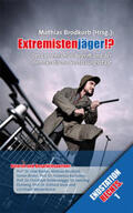 Brodkorb / Backes / Bruhn |  Extremistenjäger!? | Buch |  Sack Fachmedien