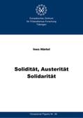 Europäisches Zentrum für Föderalismus-Forschung Tübingen (EZFF) / Härtel |  Solidität, Austerität, Solidarität | Buch |  Sack Fachmedien