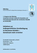 DGA-Bau Deutsche Gesellschaft für Außergerichtliche Streitbeilegung im Bauwesen e. V. / Schröder / Risse |  Schriftenreihe der DGA-Bau Nr. 1 | Buch |  Sack Fachmedien