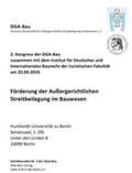 DGA-Bau Deutsche Gesellschaft für Außergerichtliche Streitbeilegung im Bauwesen e. V. / Peine / Oelsner |  Schriftenreihe der DGA-Bau Nr. 2 | Buch |  Sack Fachmedien