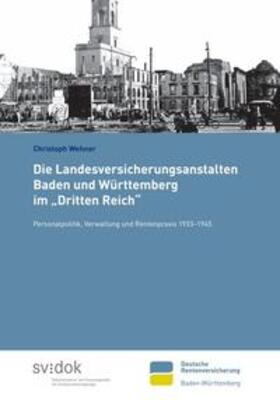 Wehner | Die Landesversicherungsanstalten Baden und Württemberg im "Dritten Reich" | Buch | sack.de