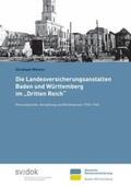 Wehner |  Die Landesversicherungsanstalten Baden und Württemberg im "Dritten Reich" | Buch |  Sack Fachmedien