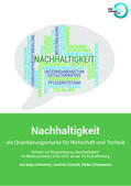 Leimeister / Schmitt / Schumacher |  Nachhaltigkeit - als Orientierungsmarke für Wirtschaft und Technik | Buch |  Sack Fachmedien