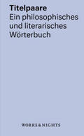 Schauer / Lepper |  Titelpaare. Ein philosophisches und literarisches Wörterbuch | Buch |  Sack Fachmedien