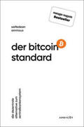 Ammous |  Der Bitcoin-Standard | Buch |  Sack Fachmedien