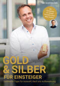 Schieferstein |  Gold & Silber für Einsteiger - Goldwerte Tipps für Auswahl, Kauf und Aufbewahrung | Buch |  Sack Fachmedien