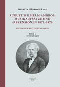 Stedronská / Štedronská |  August Wilhelm Ambros: Musikaufsätze und -rezensionen 1872-1876 | Buch |  Sack Fachmedien