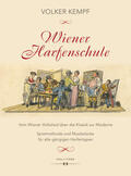 Kempf |  Wiener Harfenschule. Vom Wiener Volkslied über die Klassik zur Moderne | Buch |  Sack Fachmedien