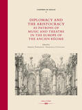 Yordanova / Cotticelli |  Diplomacy and Aristocracy as Patrons of Music and Theatre in the Europe of the Ancien Régime | eBook | Sack Fachmedien