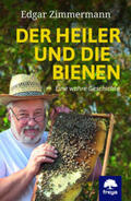 Zimmermann / Michaelis |  Der Heiler und die Bienen | Buch |  Sack Fachmedien