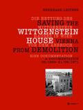 Leitner |  Die Rettung des Wittgenstein Hauses in Wien vor dem Abbruch / Saving the Wittgenstein House Vienna from Demolition | Buch |  Sack Fachmedien