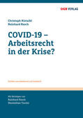 Resch / Turrini / Kietaibl |  COVID-19 - Arbeitsrecht in der Krise? | Buch |  Sack Fachmedien