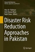 Rahman / Khan / Shaw |  Disaster Risk Reduction Approaches in Pakistan | Buch |  Sack Fachmedien