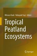 Osaki / Tsuji |  Tropical Peatland Ecosystems | Buch |  Sack Fachmedien