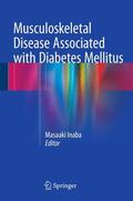 Inaba |  Musculoskeletal Disease Associated with Diabetes Mellitus | Buch |  Sack Fachmedien
