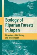 Sakio / Tamura |  Ecology of Riparian Forests in Japan | Buch |  Sack Fachmedien