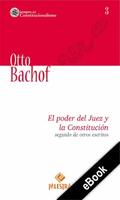 Bachof |  El poder del Juez y la Constitución seguido de otros escritos | eBook | Sack Fachmedien