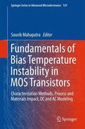 Mahapatra |  Fundamentals of Bias Temperature Instability in MOS Transistors | Buch |  Sack Fachmedien