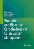 Raman / Ambalam / Doble |  Probiotics and Bioactive Carbohydrates in Colon Cancer Management | Buch |  Sack Fachmedien