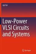 Pal |  Low-Power VLSI Circuits and Systems | Buch |  Sack Fachmedien