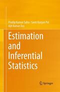 Sahu / Das / Pal |  Estimation and Inferential Statistics | Buch |  Sack Fachmedien